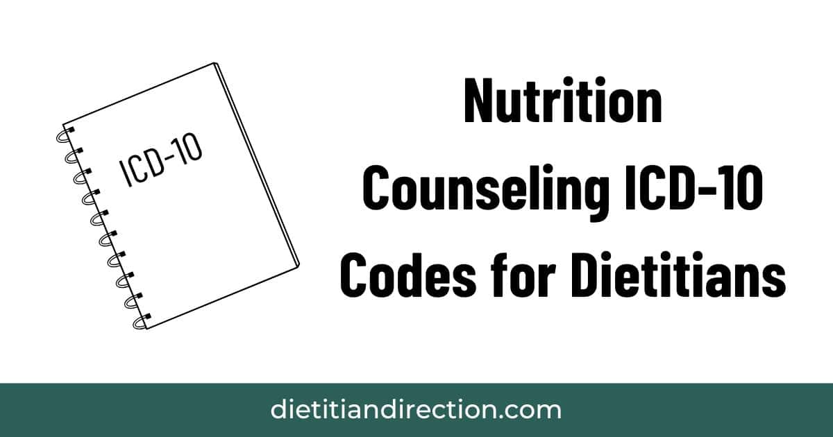 title photo with a notebook entitled nutrition counseling ICD-10 codes for dietitians